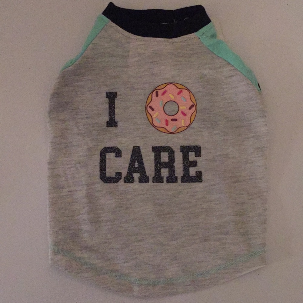Dog/Cat Shirt I 🍩 care! 🙈